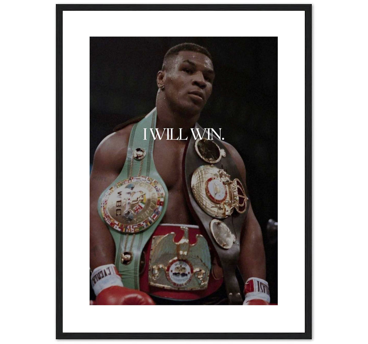 I WILL WIN. - TYSON
