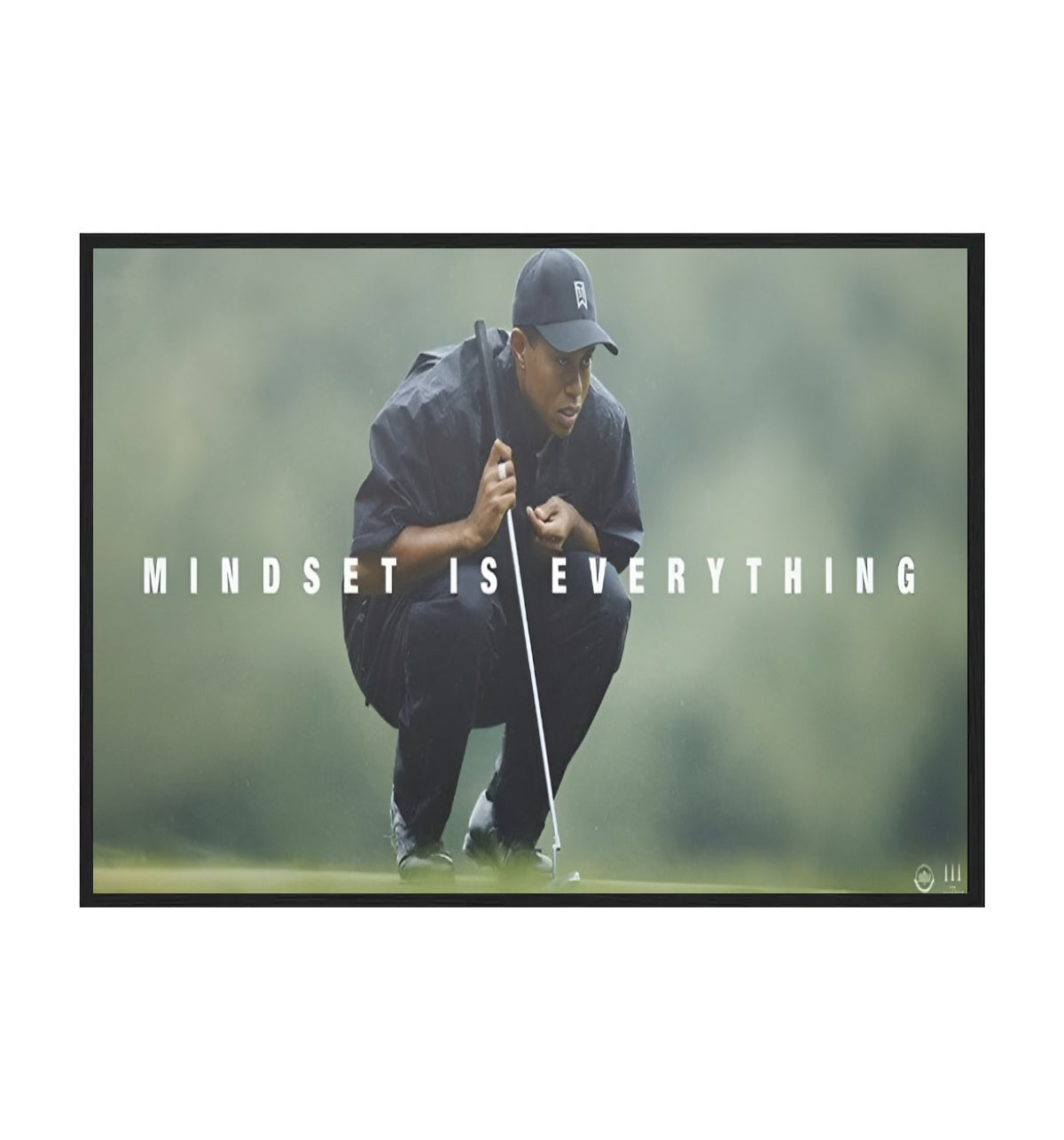 TIGER WOODS Mindset Is Everything