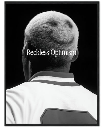 RECKLESS OPTIMISM- RODMAN