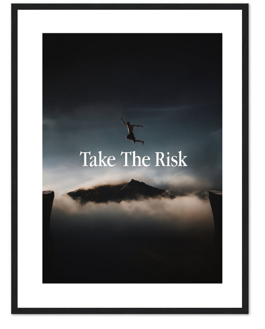 TAKE THE RISK
