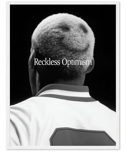RECKLESS OPTIMISM- RODMAN