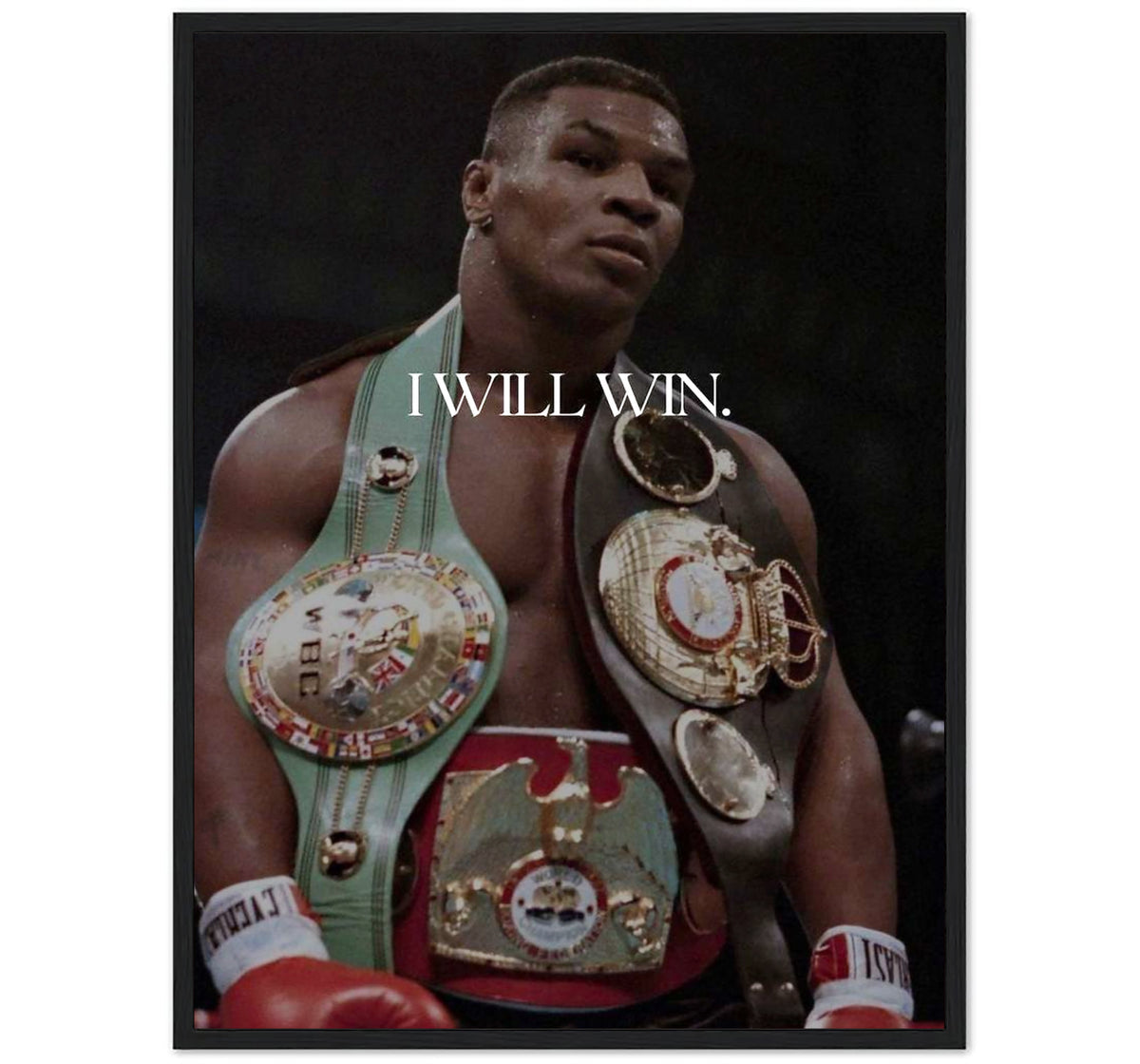I WILL WIN. - TYSON