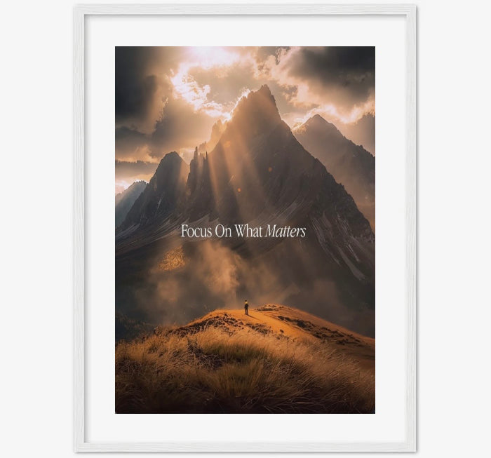 FOCUS ON WHAT MATTERS