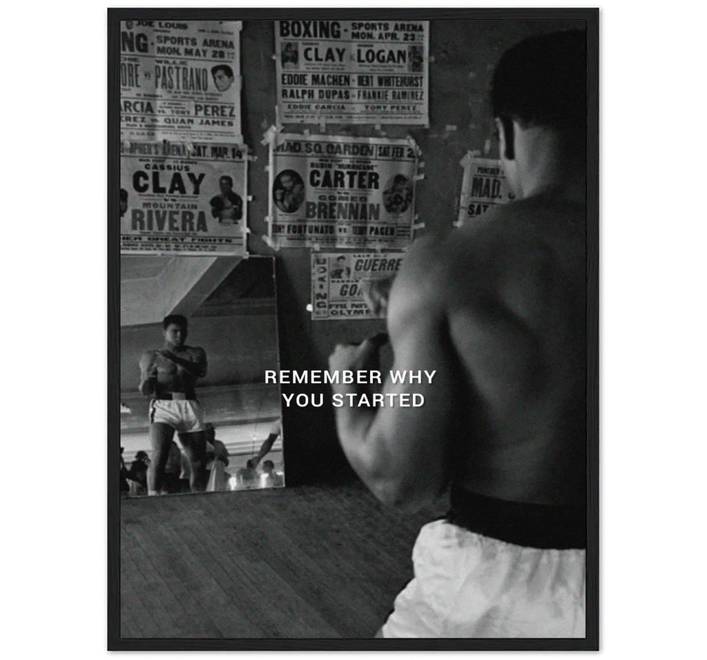 REMEMBER WHY YOU STARTED