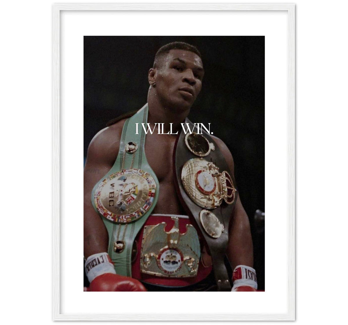 I WILL WIN. - TYSON