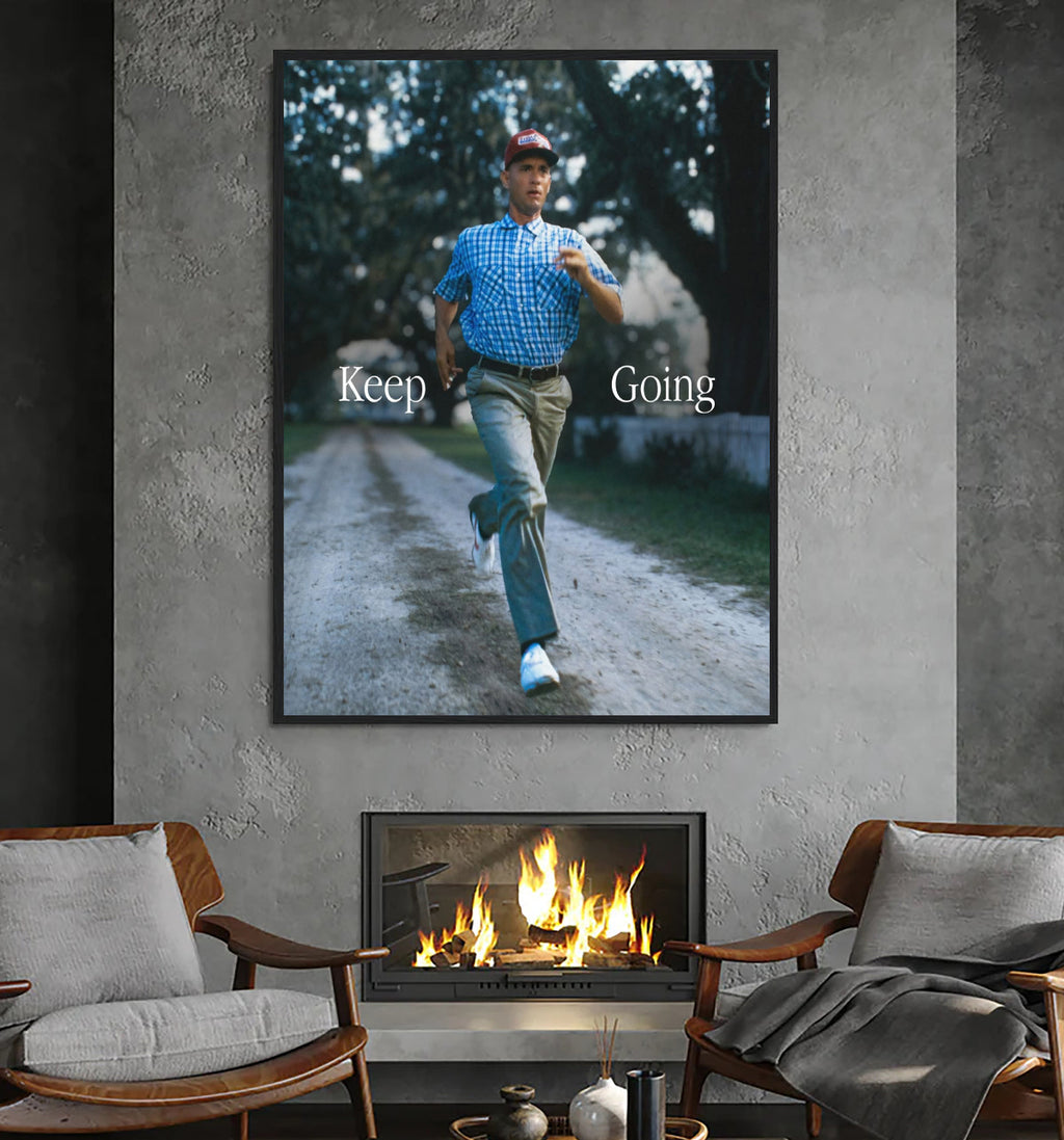 KEEP GOING- FORREST GUMP